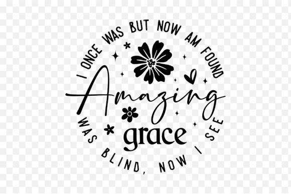 Amazing Grace Shirt, Once Was Lost But