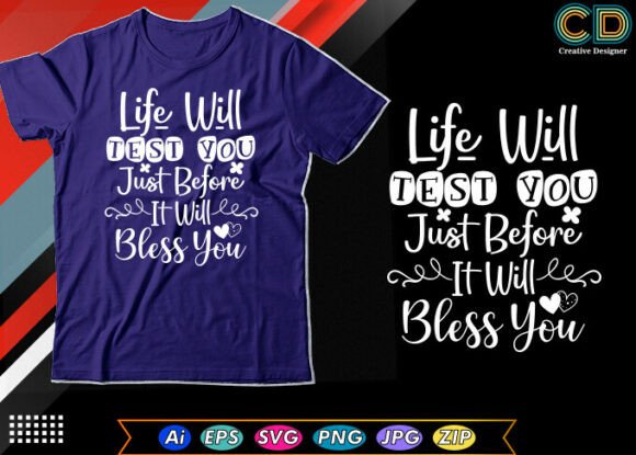 Life Will Test You Just Before It Will Bless You