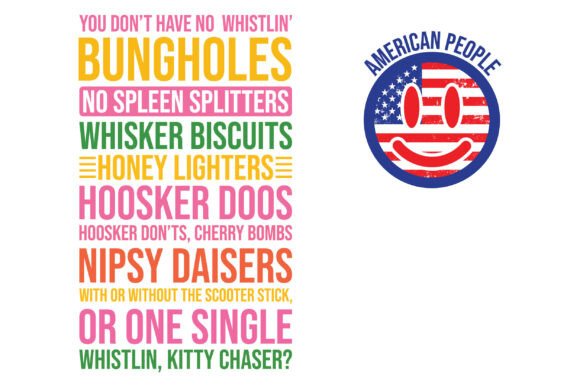 You Don t Have No Whistlin Bungholes